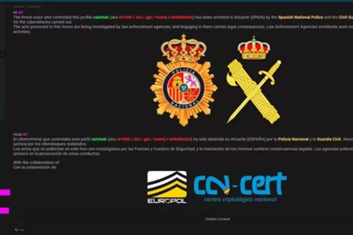 Mensaje en inglés y español sobre la detención de un cibercriminal en Alicante, con los logotipos de la Policía Nacional, la Guardia Civil, Europol y el Centro Criptológico Nacional sobre fondo negro. Mensaje en inglés y español sobre la detención de un cibercriminal en Alicante, con los logotipos de la Policía Nacional, la Guardia Civil, Europol y el Centro Criptológico Nacional sobre fondo negro.