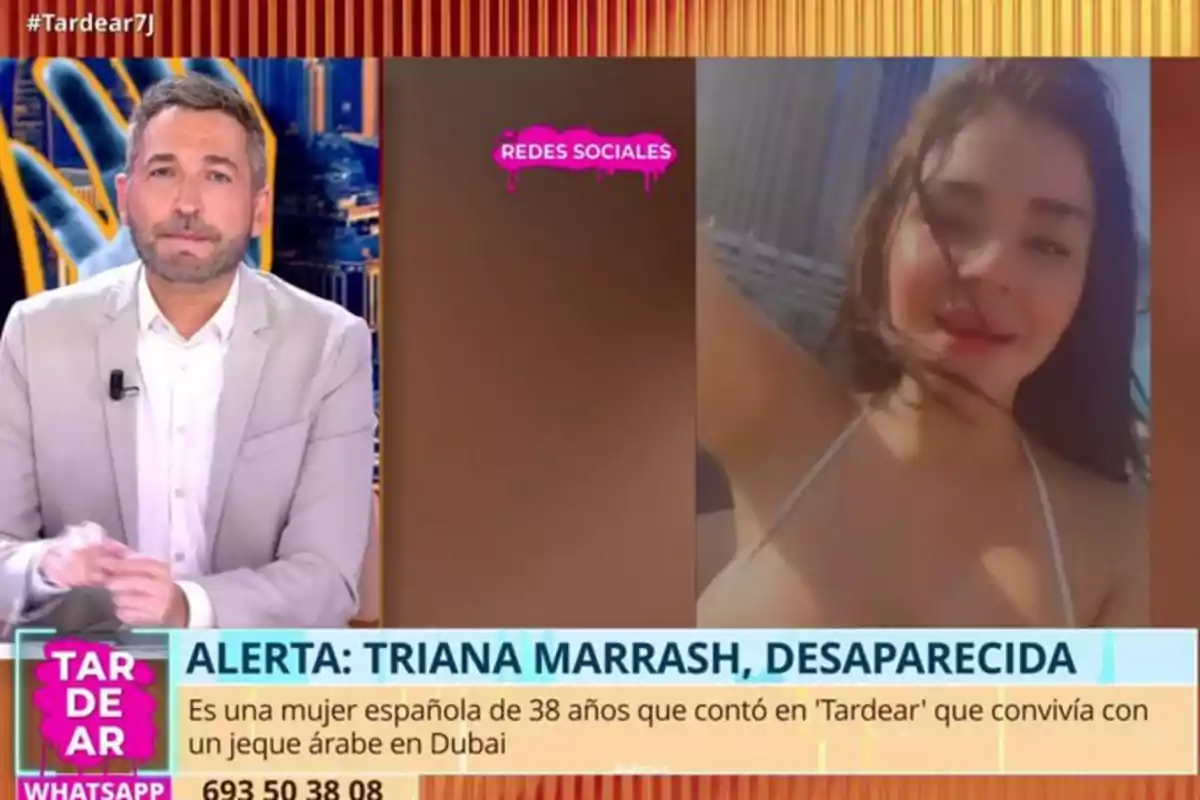 Un presentador de televisión está sentado en un estudio junto a la imagen de una mujer joven en pantalla, con un cintillo informativo que alerta sobre la desaparición de Triana Marrash, una mujer española de 38 años que convivía con un jeque árabe en Dubái. Un presentador de televisión está sentado en un estudio junto a la imagen de una mujer joven en pantalla, con un cintillo informativo que alerta sobre la desaparición de Triana Marrash, una mujer española de 38 años que convivía con un jeque árabe en Dubái.
