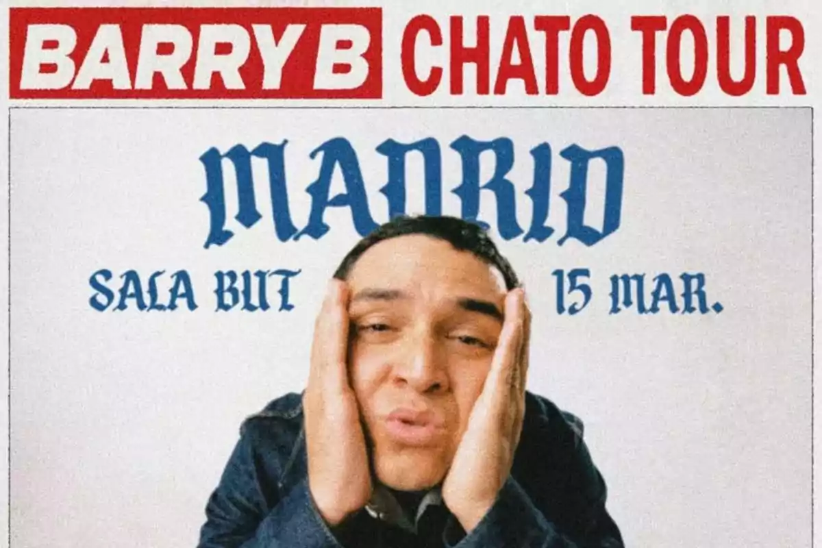 Cartel promocional del Chato Tour de Barry B en Madrid el 15 de marzo en la Sala But con una persona en primer plano apoyando su cara en las manos