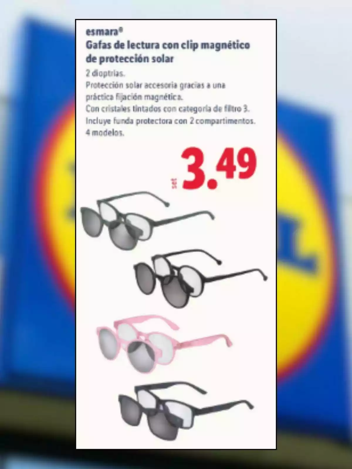 Promoción de gafas de lectura con clip magnético de protección solar en cuatro modelos diferentes a un precio de 3.49 euros, con fondo borroso de un letrero de supermercado. Promoción de gafas de lectura con clip magnético de protección solar en cuatro modelos diferentes a un precio de 3.49 euros, con fondo borroso de un letrero de supermercado.