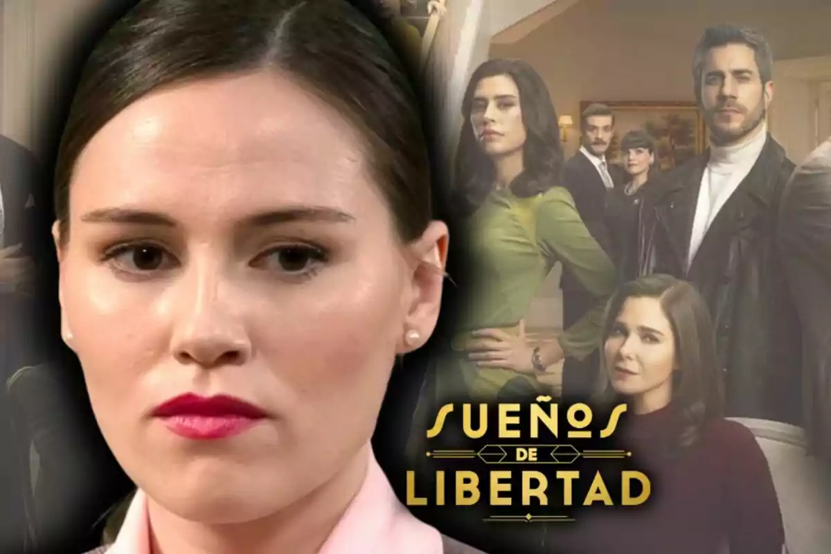 Primer plano de Isabel Moreno con expresión seria y al fondo varios personajes de la serie 'Sueños de Libertad' junto al título en letras amarillas.