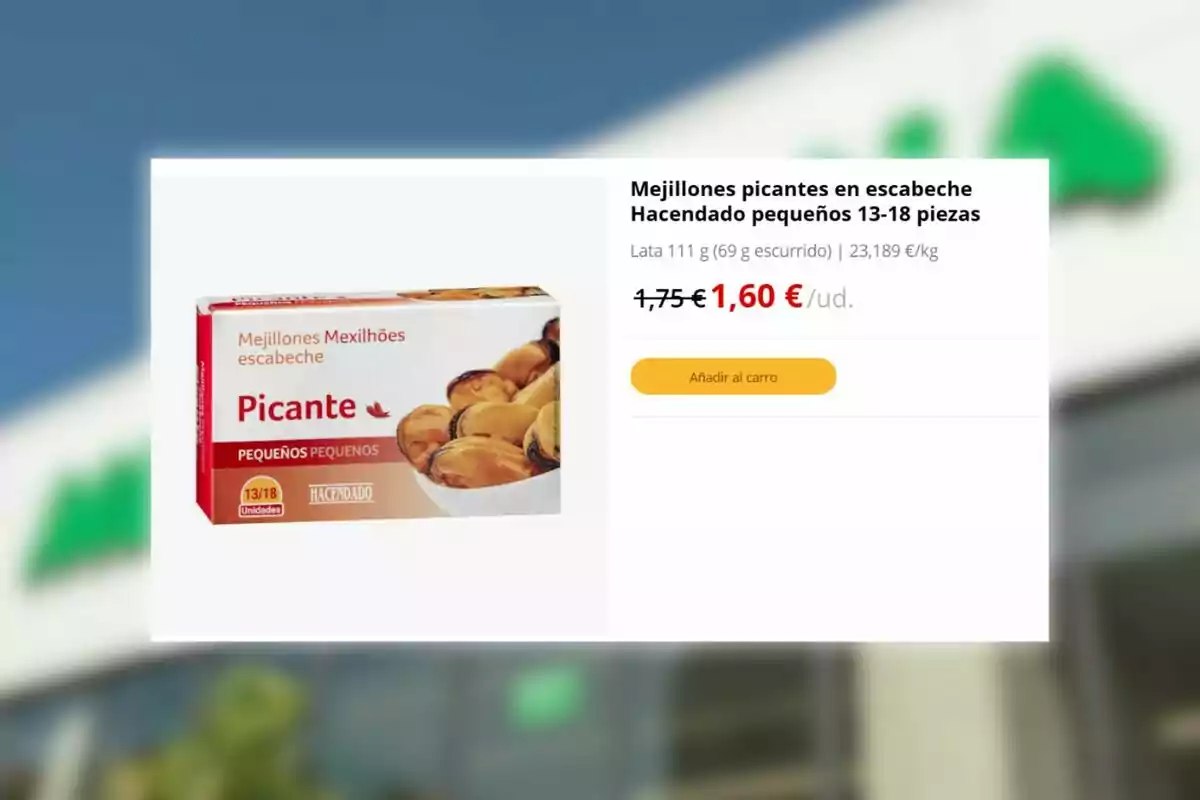 Caja de mejillones picantes en escabeche Hacendado pequeños 13-18 piezas con precio rebajado a 1,60 euros y botón para añadir al carrito Caja de mejillones picantes en escabeche Hacendado pequeños 13-18 piezas con precio rebajado a 1,60 euros y botón para añadir al carrito