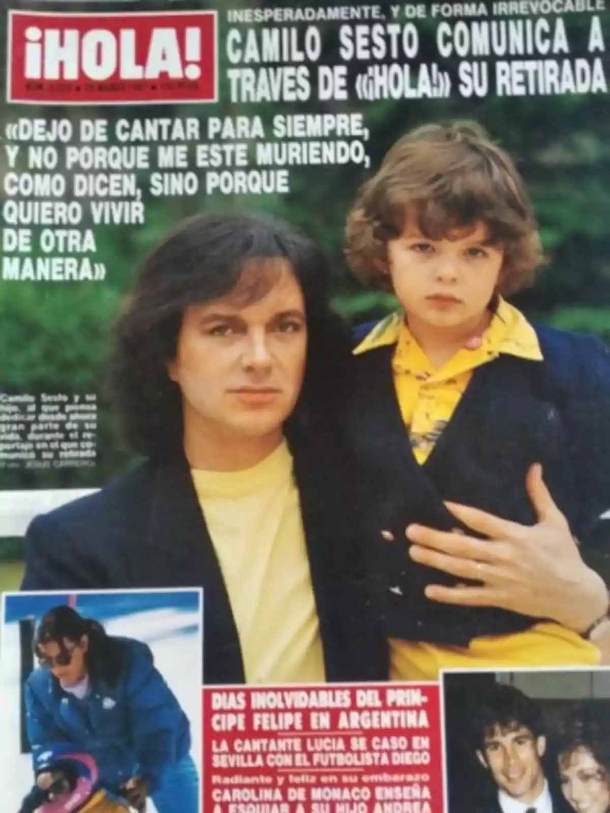 Portada de la revista ¡HOLA! con Camilo Sesto y un niño en brazos, ambos mirando a la cámara, acompañados de titulares sobre la retirada del cantante y otras noticias de celebridades Portada de la revista ¡HOLA! con Camilo Sesto y un niño en brazos, ambos mirando a la cámara, acompañados de titulares sobre la retirada del cantante y otras noticias de celebridades