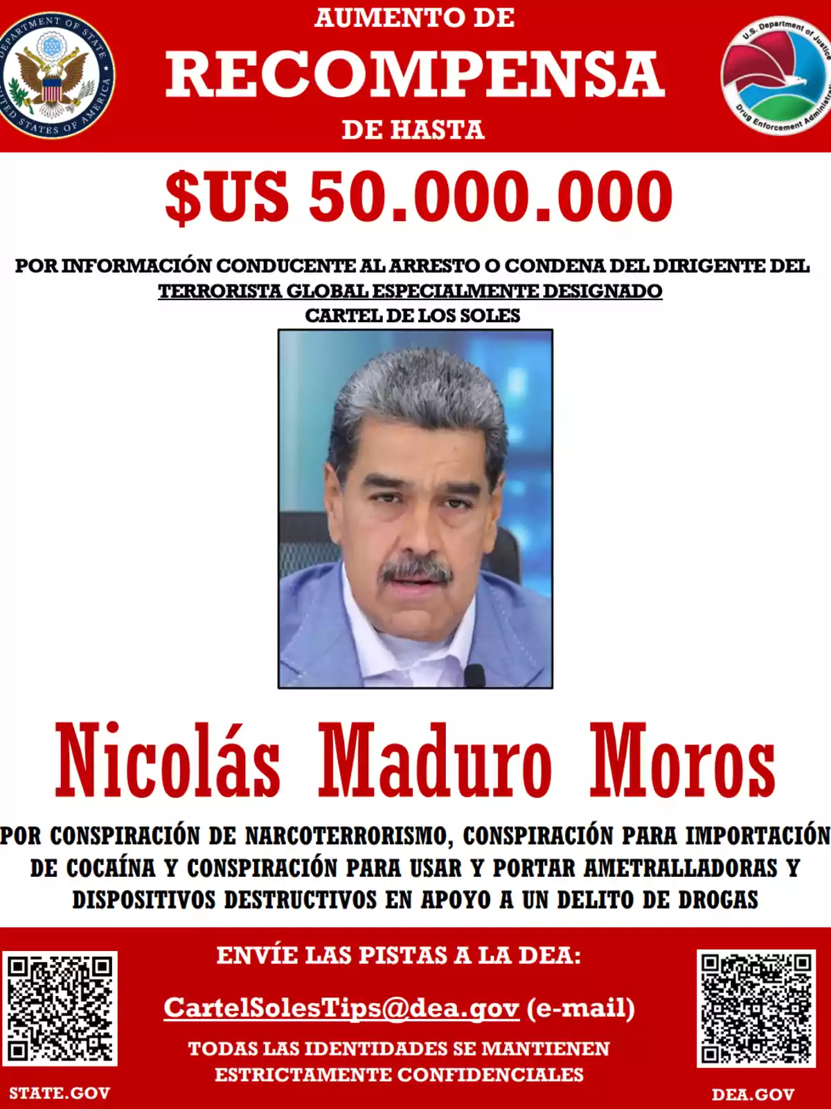 Cartel de recompensa del Departamento de Estado de Estados Unidos ofreciendo hasta 50 millones de dólares por información sobre Nicolás Maduro Moros, acusado de narcoterrorismo y otros delitos, con su foto en el centro y datos de contacto para enviar pistas a la DEA Cartel de recompensa del Departamento de Estado de Estados Unidos ofreciendo hasta 50 millones de dólares por información sobre Nicolás Maduro Moros, acusado de narcoterrorismo y otros delitos, con su foto en el centro y datos de contacto para enviar pistas a la DEA