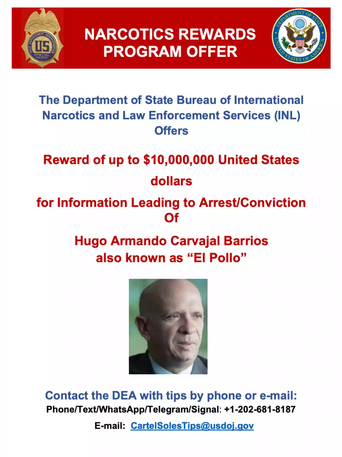 Cartel de recompensa del programa de narcóticos del Departamento de Estado de Estados Unidos ofreciendo hasta 10 millones de dólares por información que lleve al arresto o condena de Hugo Armando Carvajal Barrios también conocido como El Pollo con una foto de un hombre calvo y datos de contacto de la DEA para enviar información Cartel de recompensa del programa de narcóticos del Departamento de Estado de Estados Unidos ofreciendo hasta 10 millones de dólares por información que lleve al arresto o condena de Hugo Armando Carvajal Barrios también conocido como El Pollo con una foto de un hombre calvo y datos de contacto de la DEA para enviar información