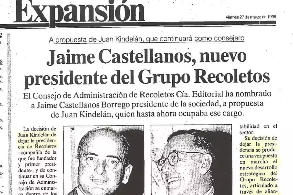 Portada de un periódico Expansión del 27 de marzo de 1998 con el titular que anuncia a Jaime Castellanos como nuevo presidente del Grupo Recoletos, acompañado de dos fotografías en blanco y negro de dos hombres Portada de un periódico Expansión del 27 de marzo de 1998 con el titular que anuncia a Jaime Castellanos como nuevo presidente del Grupo Recoletos, acompañado de dos fotografías en blanco y negro de dos hombres
