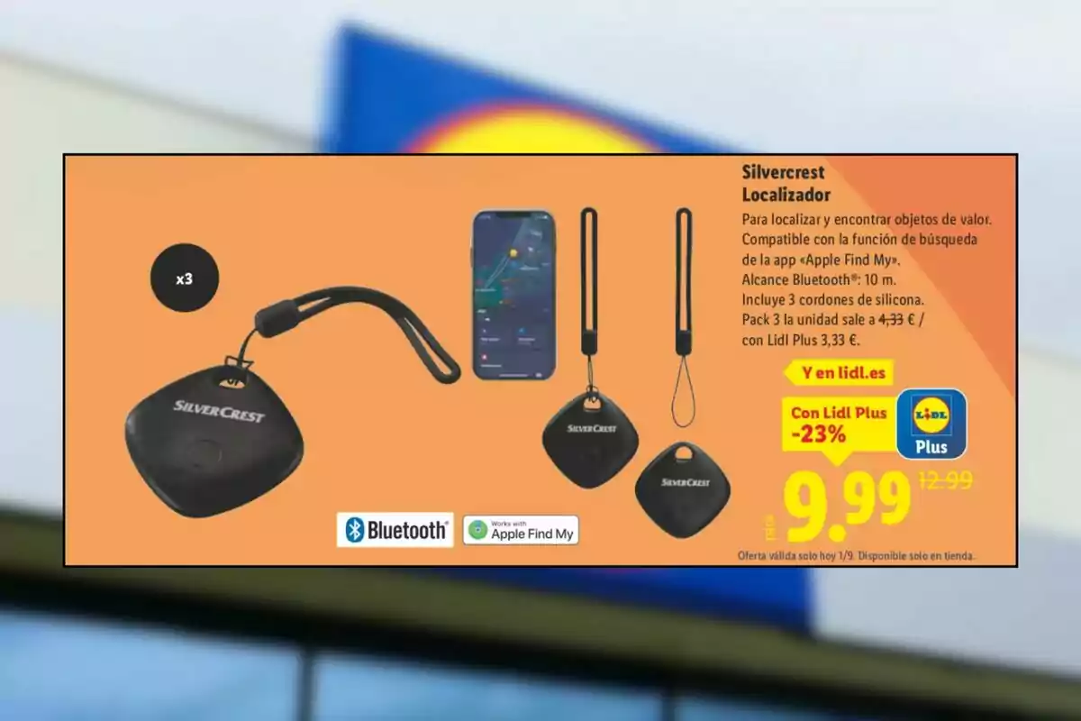 Publicidad de un localizador Silvercrest compatible con Apple Find My y Bluetooth, incluye tres unidades con correa de silicona, precio en oferta de 9,99 euros con descuento Lidl Plus, fondo naranja y logotipo de Lidl desenfocado al fondo. Publicidad de un localizador Silvercrest compatible con Apple Find My y Bluetooth, incluye tres unidades con correa de silicona, precio en oferta de 9,99 euros con descuento Lidl Plus, fondo naranja y logotipo de Lidl desenfocado al fondo.