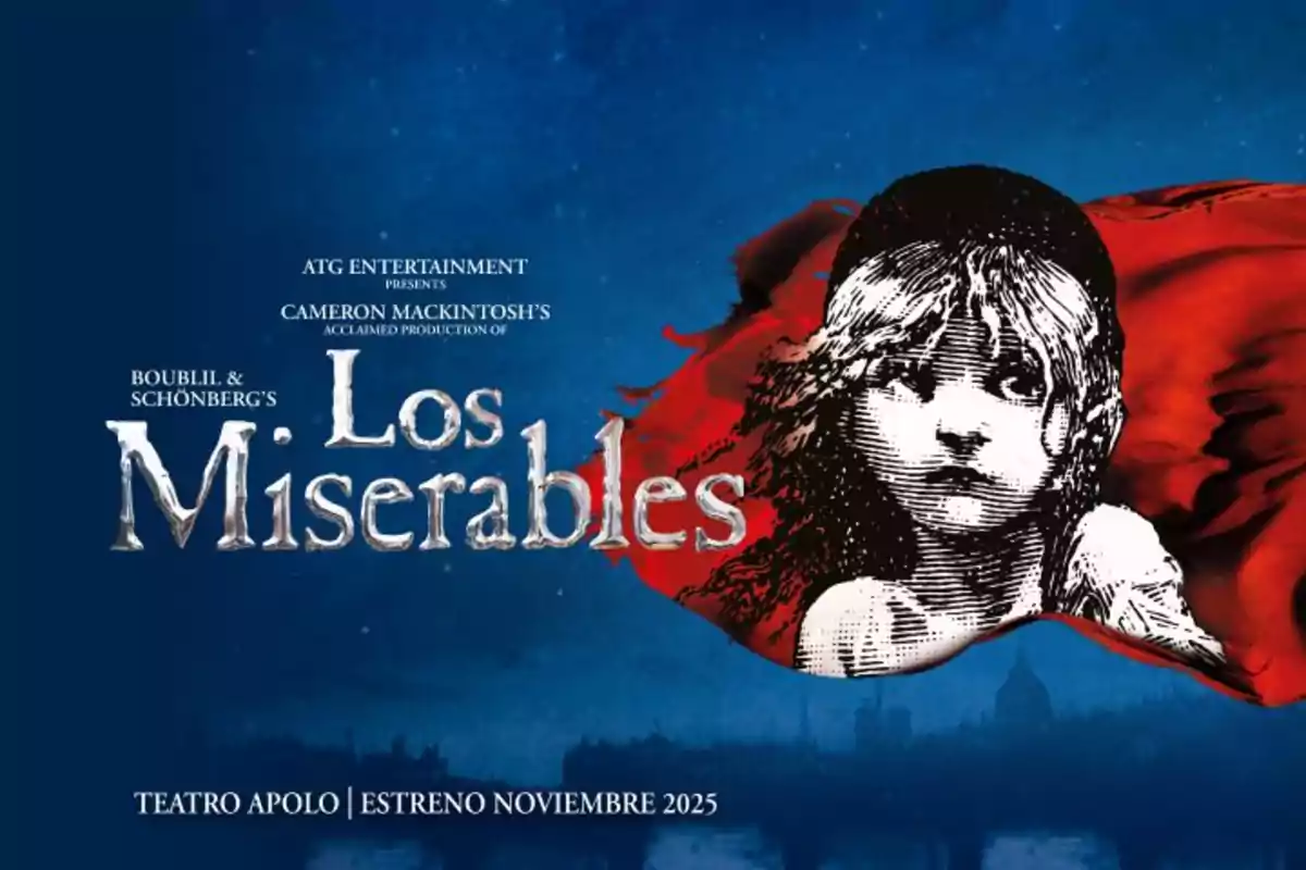 Cartel promocional del musical Los Miserables con el dibujo icónico de una niña y una bandera roja de fondo, anunciando el estreno en el Teatro Apolo en noviembre de 2025. Cartel promocional del musical Los Miserables con el dibujo icónico de una niña y una bandera roja de fondo, anunciando el estreno en el Teatro Apolo en noviembre de 2025.