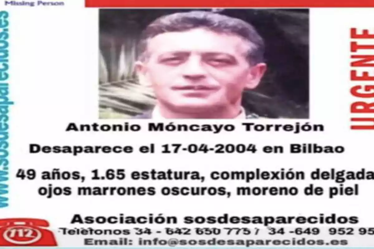 Antonio Móncayo Torrejón desaparece el 17-04-2004 en Bilbao, 49 años, 1.65 estatura, complexión delgada, ojos marrones oscuros, moreno de piel. Asociación sosdesaparecidos, teléfonos 34-642 650 775 / 34-649 952 957, email: info@sosdesaparecidos.es