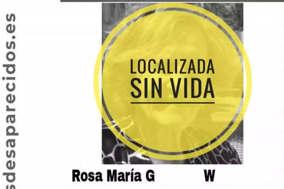 Imagen de un cartel de persona desaparecida con el texto "Localizada sin vida" y el nombre "Rosa María G W".