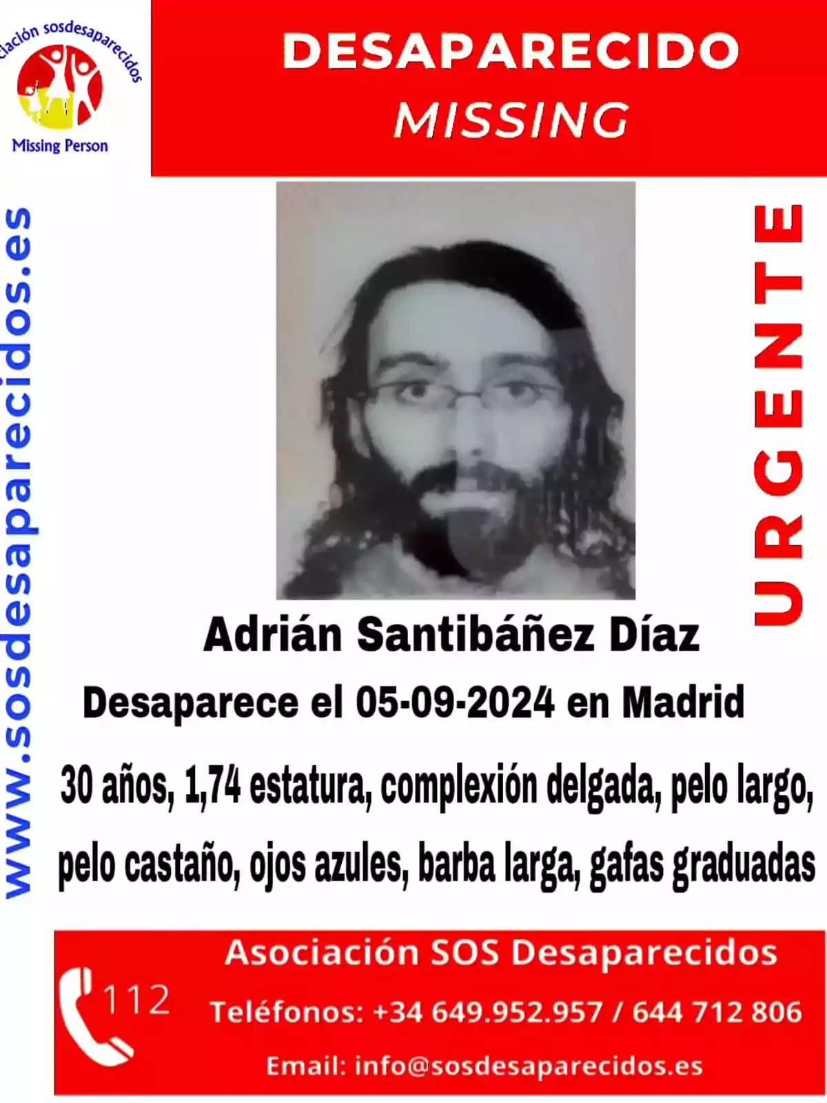 Desaparecido Missing. Adrián Santibáñez Díaz. Desaparece el 05-09-2024 en Madrid. 30 años, 1,74 estatura, complexión delgada, pelo largo, pelo castaño, ojos azules, barba larga, gafas graduadas. Asociación SOS Desaparecidos. Teléfonos: +34 649.952.957 / 644 712 806. Email: info@sosdesaparecidos.es. www.sosdesaparecidos.es