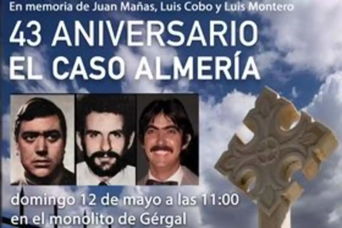 Conmemoración del 43 aniversario del Caso Almería en memoria de Juan Mañas, Luis Cobo y Luis Montero el domingo 12 de mayo a las 11:00 en el monolito de Gérgal.