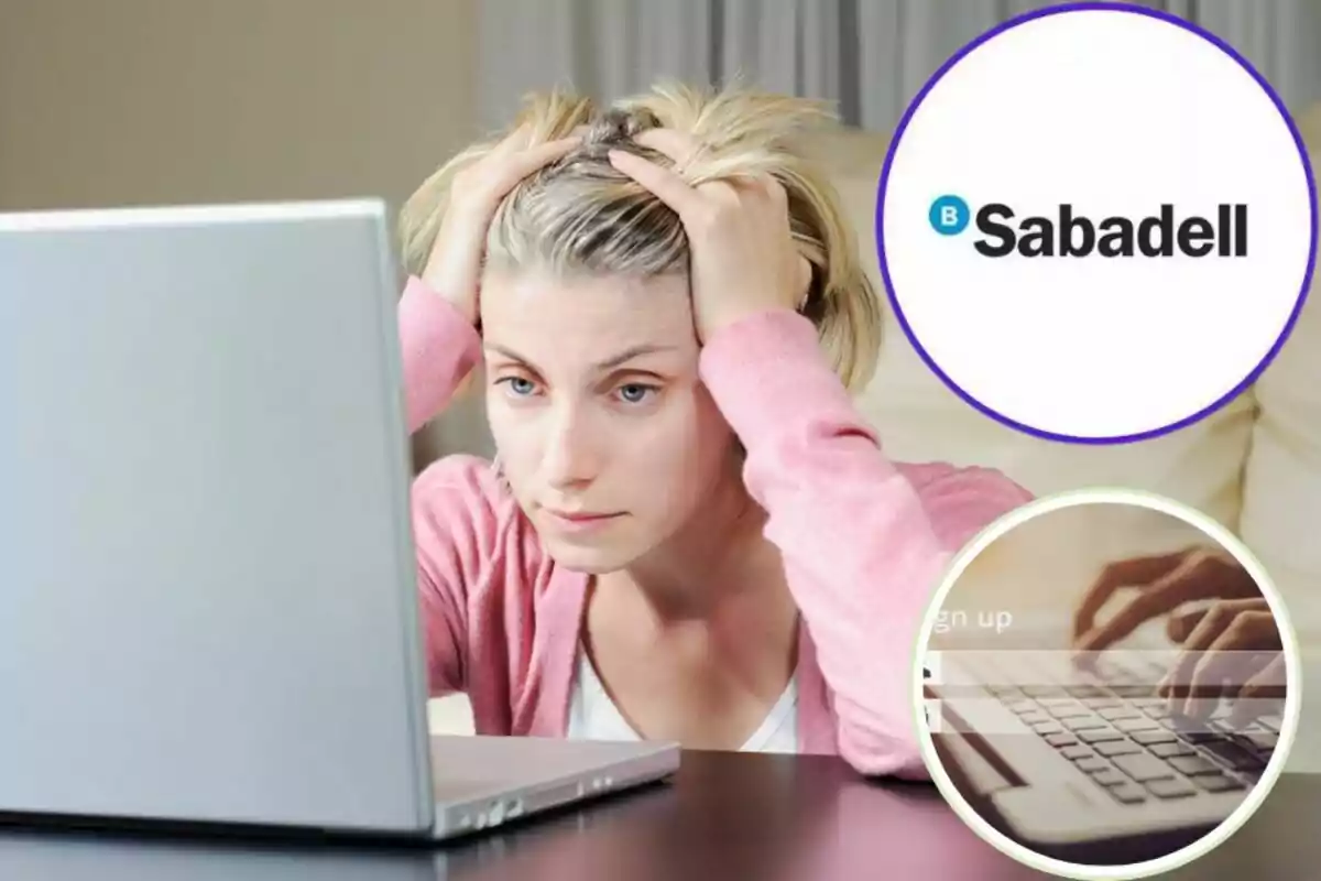 Mujer con expresión preocupada frente a una computadora portátil con el logo de Sabadell y una imagen de manos escribiendo en un teclado.