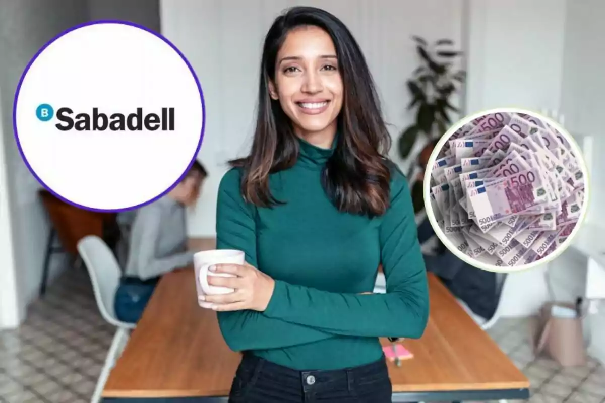 Mujer sonriendo con una taza en la mano, logotipo de Sabadell y billetes de 500 euros.