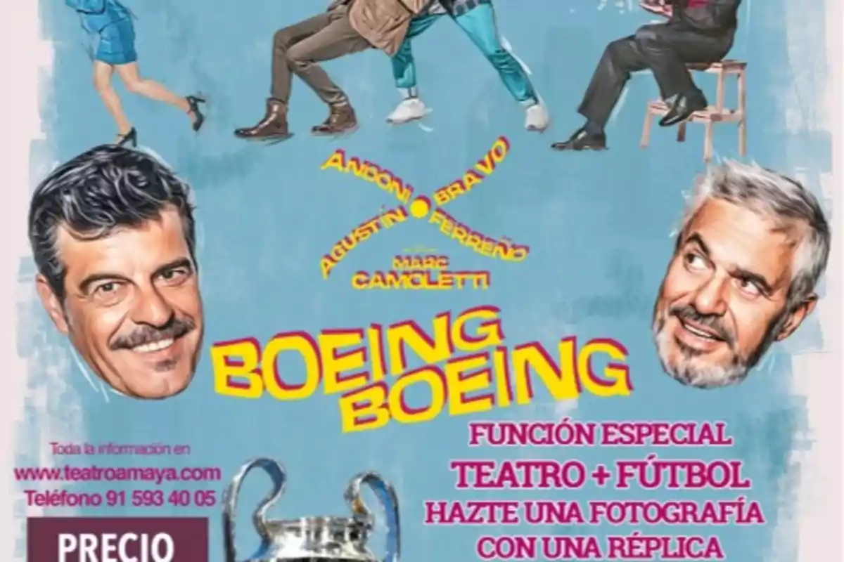 Cartel promocional de la obra de teatro "Boeing Boeing" con los actores Andoni Ferreño y Agustín Bravo, anunciando una función especial que combina teatro y fútbol, con la oportunidad de tomarse una fotografía con una réplica de un trofeo. Para más información, se proporciona el sitio web www.teatroamaya.com y el teléfono 91 593 40 05.