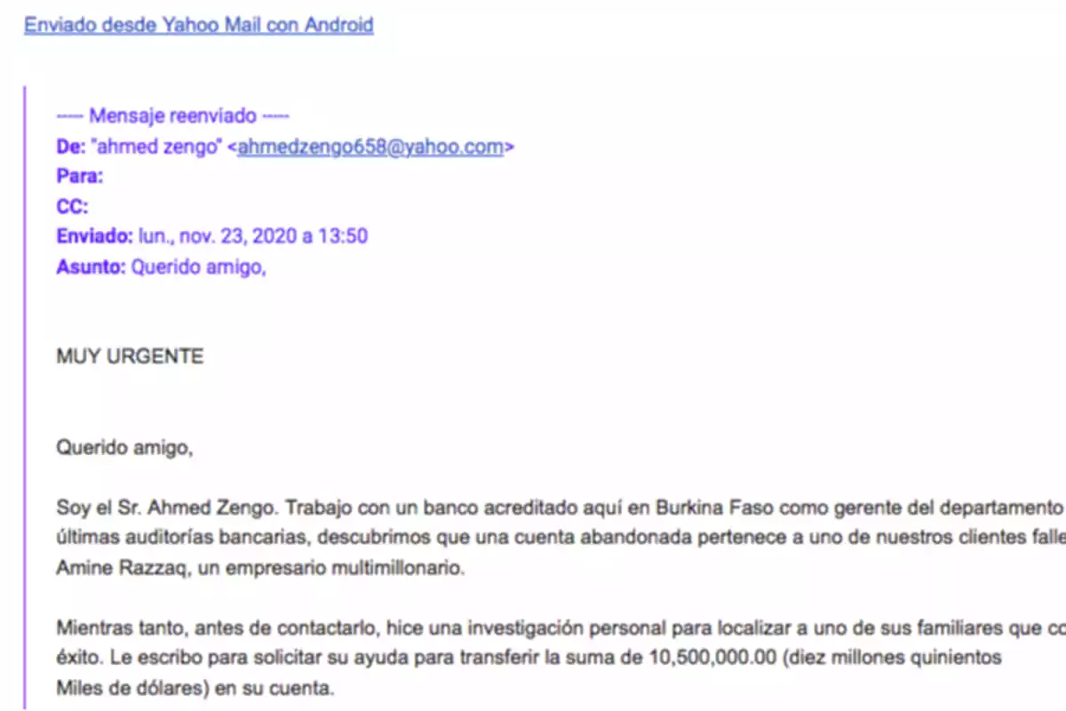 La imagen muestra un correo electrónico reenviado desde Yahoo Mail con Android. El remitente es "ahmed zengo" con la dirección de correo ahmedzengo658@yahoo.com. El correo fue enviado el lunes 23 de noviembre de 2020 a las 13:50 con el asunto "Querido amigo". El mensaje, marcado como "MUY URGENTE", es de Ahmed Zengo, quien dice trabajar en un banco en Burkina Faso. Informa que durante una auditoría bancaria descubrieron una cuenta abandonada perteneciente a un cliente fallecido, Amine Razzaq, un empresario multimillonario. Ahmed Zengo solicita ayuda para transferir la suma de 10,500,000.00 dólares a la cuenta del destinatario.