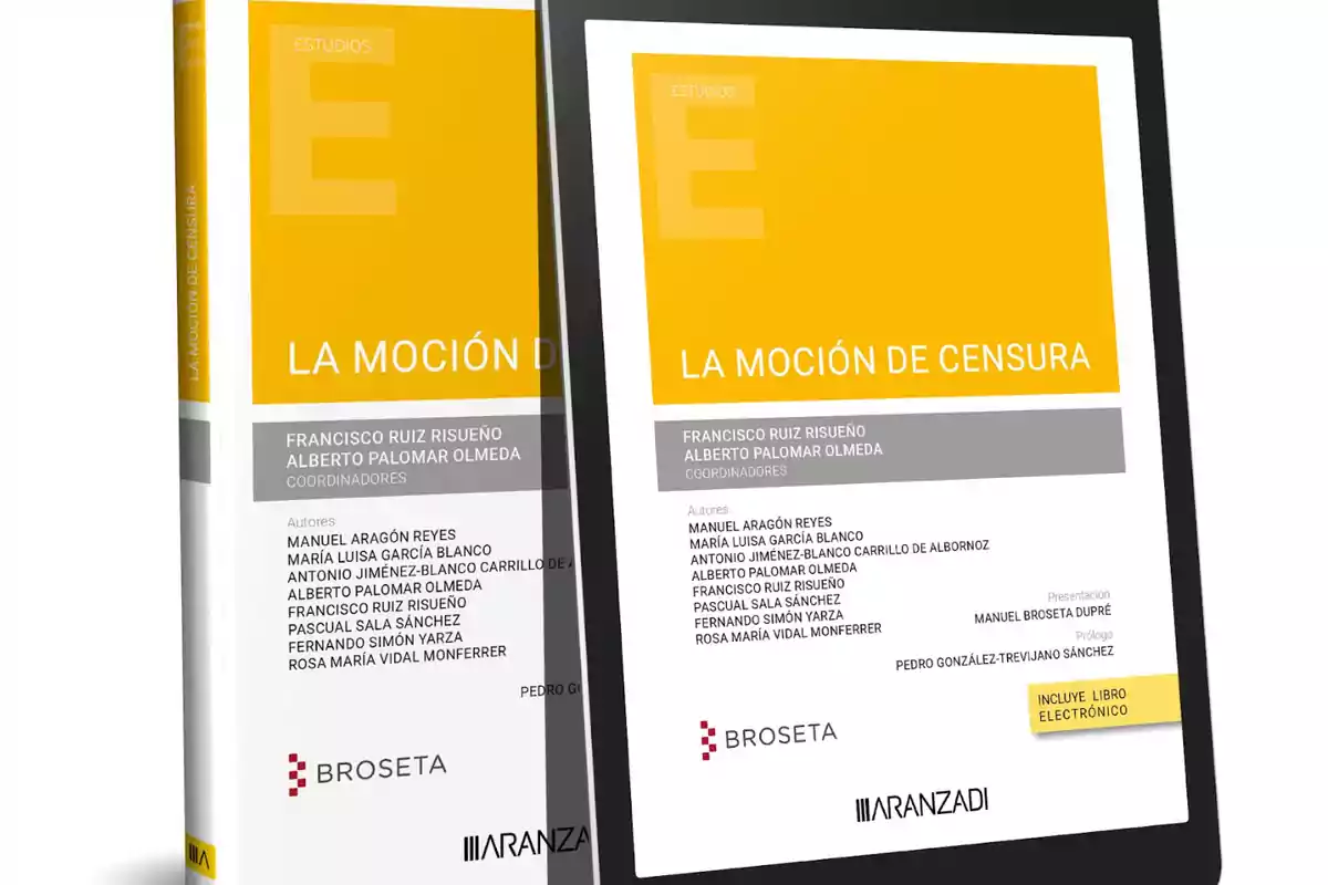 Portada del libro "La moción de censura" coordinado por Francisco Ruiz Risueño y Alberto Palomar Olmeda, con autores como Manuel Aragón Reyes y María Luisa García Blanco, publicado por Aranzadi y Broseta, incluye libro electrónico.