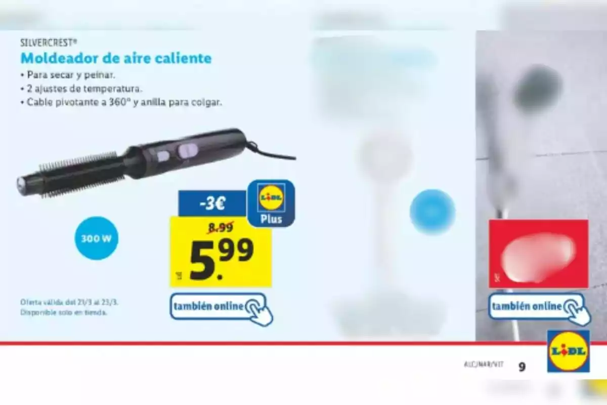 Moldeador de aire caliente Silvercrest con 300 W de potencia de Lidl, ideal para secar y peinar, cuenta con dos ajustes de temperatura, cable pivotante a 360° y anilla para colgar, disponible por 5,99 € con descuento de 3 € en Lidl Plus, oferta válida del 21/3 al 23/3, también disponible online. Moldeador de aire caliente Silvercrest con 300 W de potencia de Lidl, ideal para secar y peinar, cuenta con dos ajustes de temperatura, cable pivotante a 360° y anilla para colgar, disponible por 5,99 € con descuento de 3 € en Lidl Plus, oferta válida del 21/3 al 23/3, también disponible online.