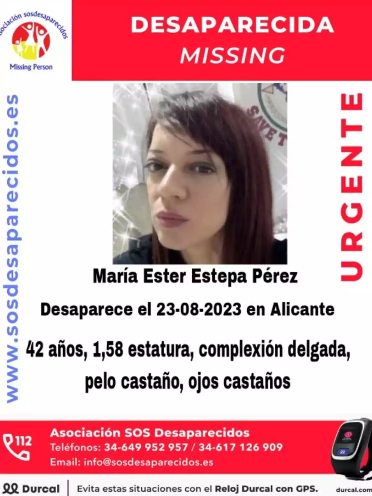 Se busca a María Ester Estepa Pérez, desaparecida el 23-08-2023 en Alicante. Tiene 42 años, mide 1,58 metros, es de complexión delgada, con pelo castaño y ojos castaños. Si tienes información, contacta a la Asociación SOS Desaparecidos al 34-649 952 957 o 34-617 126 909, o envía un correo a info@sosdesaparecidos.es.