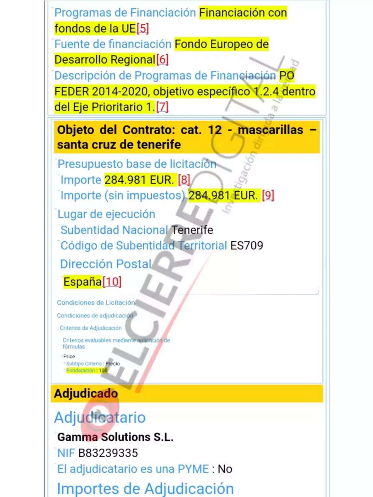 La imagen muestra información sobre un contrato de financiamiento con fondos de la UE, específicamente del Fondo Europeo de Desarrollo Regional, dentro del programa PO FEDER 2014-2020, objetivo específico 1.2.4 del Eje Prioritario 1. El objeto del contrato es la categoría 12 - mascarillas - Santa Cruz de Tenerife, con un presupuesto base de licitación de 284.981 EUR, sin impuestos. El lugar de ejecución es Tenerife, con la subentidad nacional ES709 y la dirección postal en España. Las condiciones de adjudicación se basan en el criterio de precio con una ponderación del 100%. El adjudicatario es Gamma Solutions S.L., con NIF B83239335, y no es una PYME.