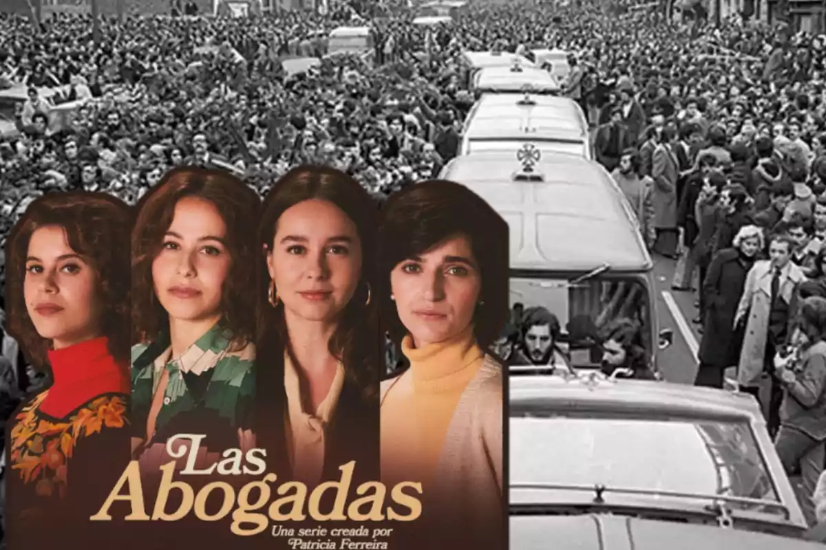 Cuatro mujeres en primer plano con el título "Las Abogadas" y una multitud en blanco y negro al fondo.