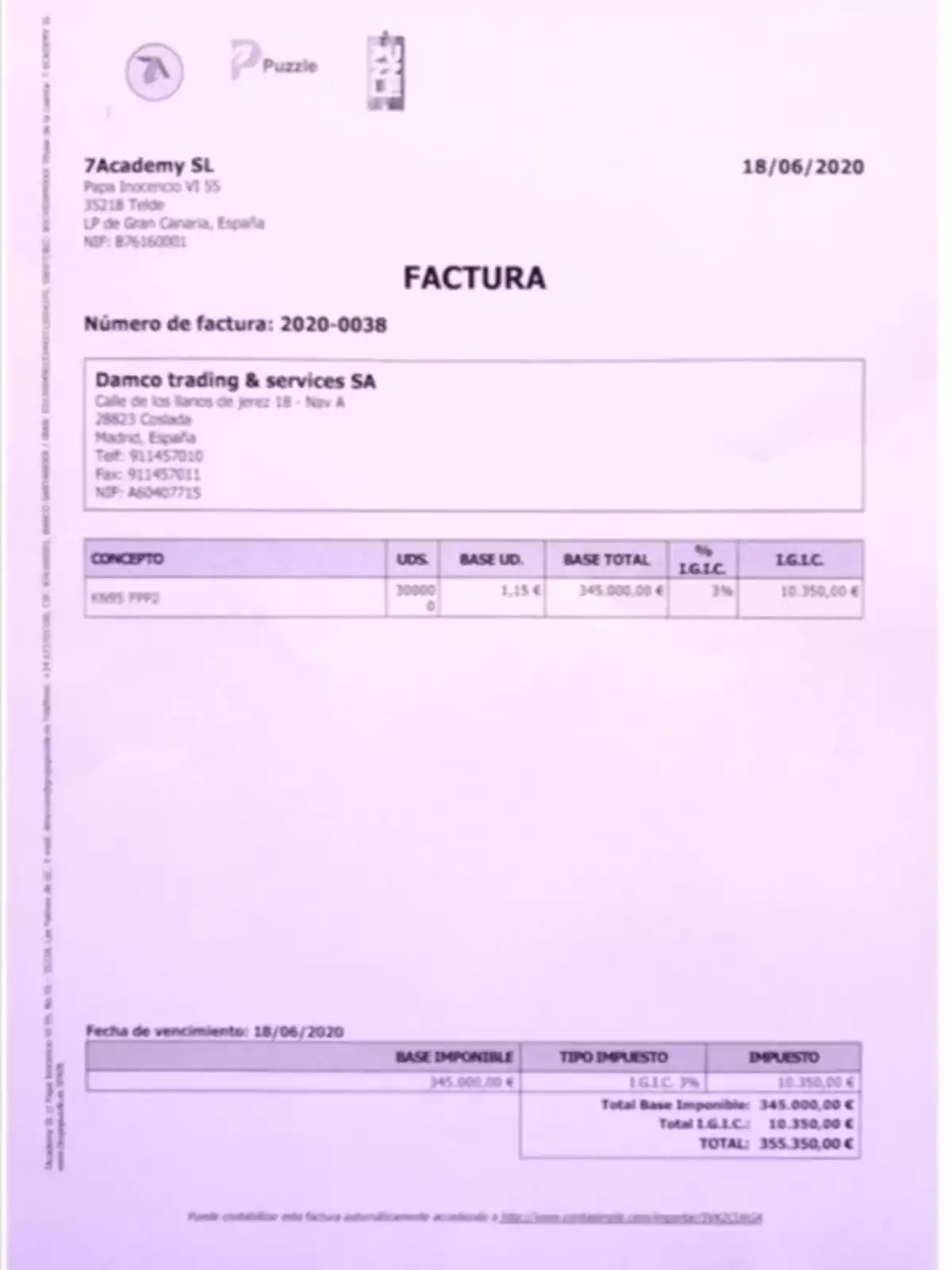 La imagen muestra una factura emitida por 7Academy SL a Damco trading & services SA con fecha del 18/06/2020. El número de factura es 2020-0038. La dirección de 7Academy SL es Pípa Inocencio VI 55, 35218 Telde, LP de Gran Canaria, España, con NIF B76360001. La dirección de Damco trading & services SA es Calle de los llanos de jerez 18 - Nav A, 28823 Coslada, Madrid, España, con NIF A60407715. El concepto de la factura es KN95 FFP2, con una cantidad de 30,000 unidades a un precio unitario de 1,15 €, sumando una base total de 345,000,00 €. El impuesto IGIC es del 3%, resultando en 10,350,00 €, con un total de 355,350,00 €. La fecha de vencimiento es el 18/06/2020.