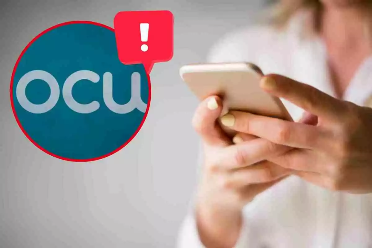 Fotomontaje con una imagen de fondo de unas manos usando un móvil y al frente una redonda roja con el logo de la OCU y un símbolo de alerta
