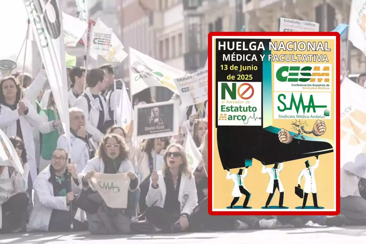 Grupo de médicos manifestándose con batas blancas y pancartas mientras en primer plano aparece un cartel anunciando una huelga nacional médica y facultativa el 13 de junio de 2025 organizada por CESM y SMA con un dibujo de médicos sosteniendo un gran zapato negro
