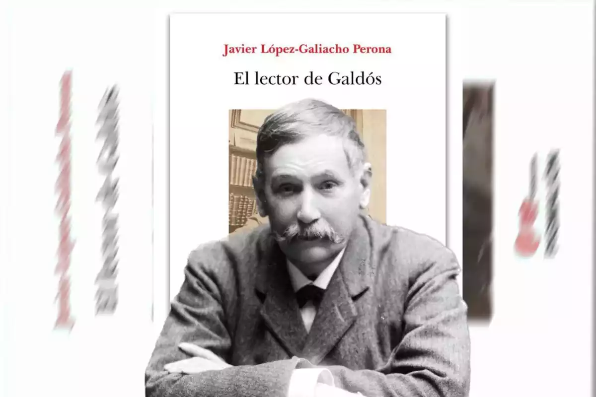 Montaje de Benito Pérez Galdós sobre el libro 'El Lector de Galdós' de Javier López-Galiacho