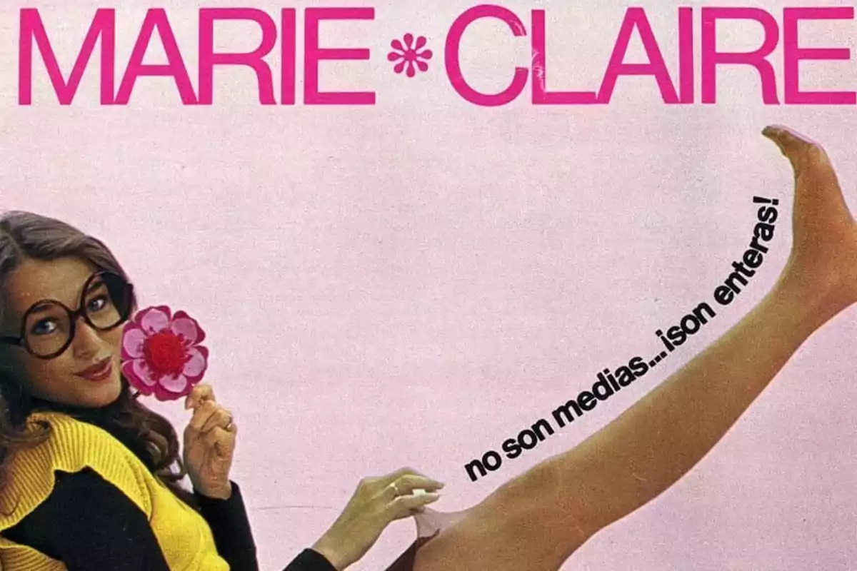 Portada de la revista Marie Claire con una mujer usando gafas grandes, sosteniendo una flor y mostrando su pierna con el texto "no son medias... ¡son enteras!".