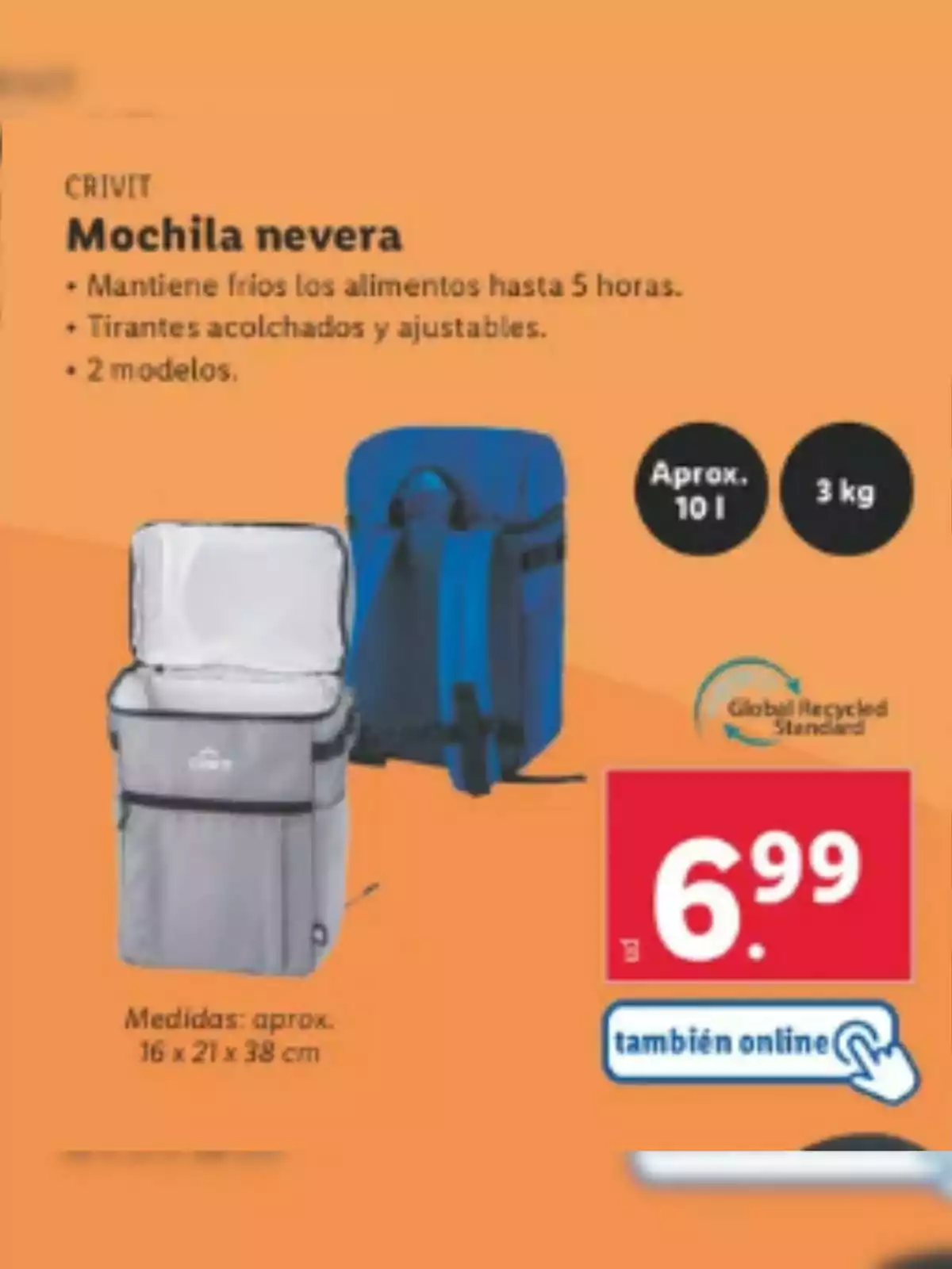 Mochila nevera Crivit de Lidl que mantiene fríos los alimentos hasta 5 horas, con tirantes acolchados y ajustables, disponible en 2 modelos, capacidad aproximada de 10 litros, peso de 3 kg, medidas de 16 x 21 x 38 cm, precio de 6.99 euros, también disponible online. Mochila nevera Crivit de Lidl que mantiene fríos los alimentos hasta 5 horas, con tirantes acolchados y ajustables, disponible en 2 modelos, capacidad aproximada de 10 litros, peso de 3 kg, medidas de 16 x 21 x 38 cm, precio de 6.99 euros, también disponible online.
