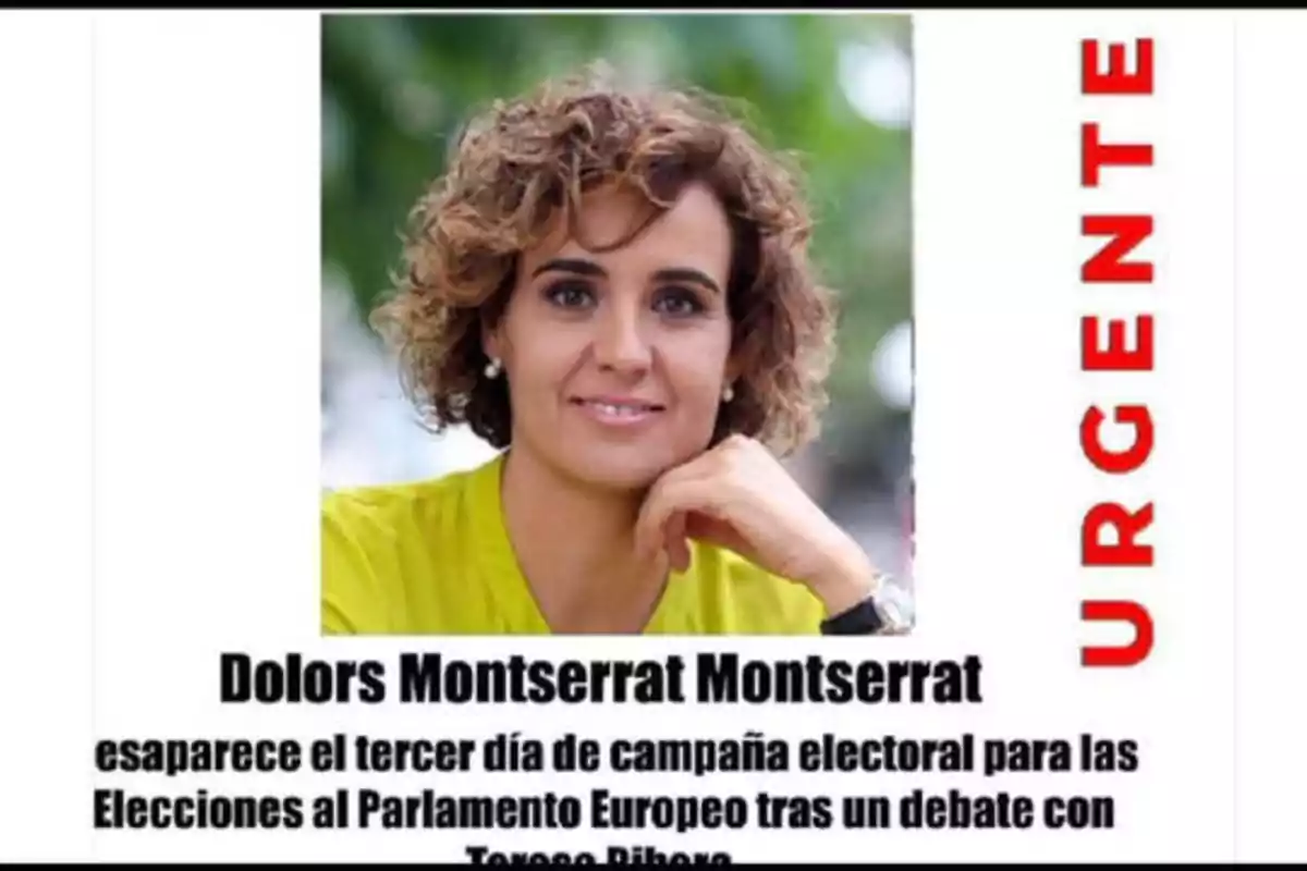 Imagen de una mujer con cabello rizado y corto, con un texto que dice "URGENTE Dolors Montserrat Montserrat desaparece el tercer día de campaña electoral para las Elecciones al Parlamento Europeo tras un debate con Teresa Ribera".