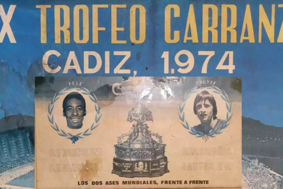 Cartel del Trofeo Carranza de 1974 en Cádiz, con imágenes de dos jugadores destacados y un trofeo en el centro.