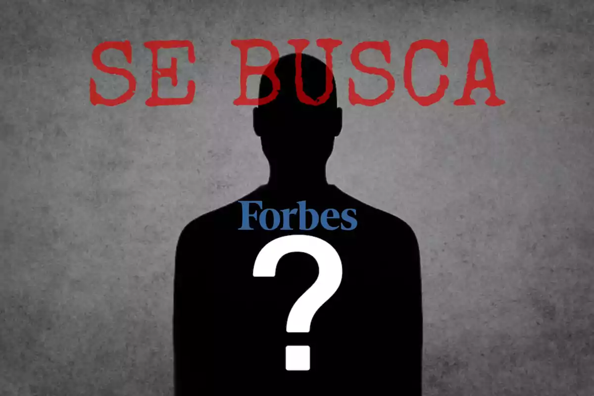 Silueta de una persona con un fondo gris, la palabra SE BUSCA en letras rojas en la parte superior y un signo de interrogación blanco con la palabra Forbes en el centro del cuerpo