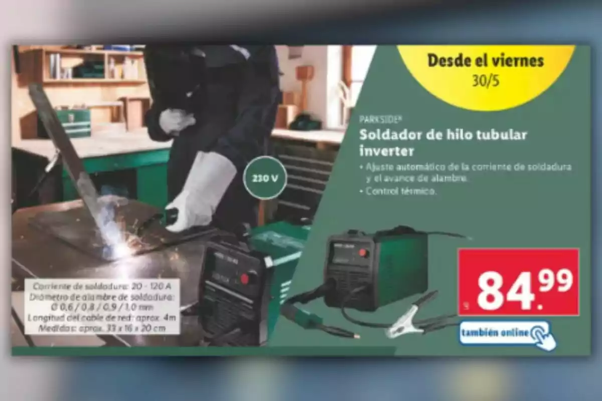 Imagen de un anuncio de soldador de hilo tubular inverter Parkside con un precio de 84.99 euros, mostrando a una persona soldando en un taller y especificaciones del producto. Imagen de un anuncio de soldador de hilo tubular inverter Parkside con un precio de 84.99 euros, mostrando a una persona soldando en un taller y especificaciones del producto.