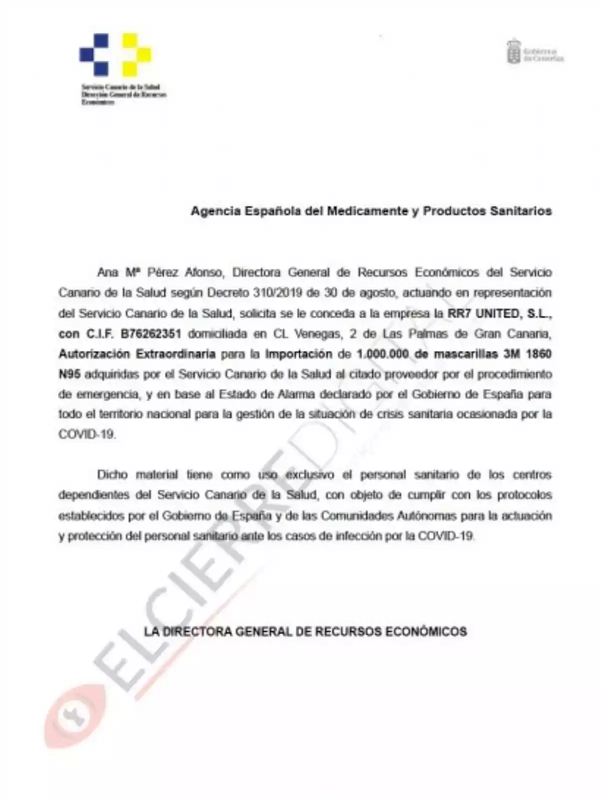 La imagen muestra una solicitud de la Agencia Española del Medicamento y Productos Sanitarios, dirigida por Ana Mª Pérez Afonso, Directora General de Recursos Económicos del Servicio Canario de la Salud, para la importación de 1.000.000 de mascarillas 3M 1860 N95 adquiridas por el Servicio Canario de la Salud a la empresa RR7 UNITED, S.L., con C.I.F. B76262351, domiciliada en CL Venegas, 2 de Las Palmas de Gran Canaria. La solicitud se realiza en base al Decreto 310/2019 y al Estado de Alarma declarado por el Gobierno de España para la gestión de la crisis sanitaria ocasionada por la COVID-19. El material está destinado exclusivamente al personal sanitario de los centros dependientes del Servicio Canario de la Salud, con el objetivo de cumplir con los protocolos establecidos por el Gobierno de España y las Comunidades Autónomas para la protección del personal sanitario ante la COVID-19. El documento está firmado por la Directora General de Recursos Económicos.