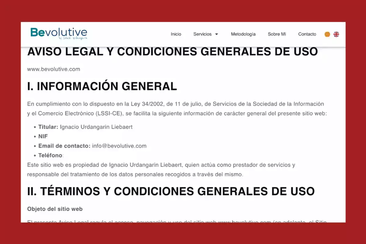 Captura de pantalla de la página web de Bevolutive mostrando el aviso legal y condiciones generales de uso, con información general sobre el titular y datos de contacto Captura de pantalla de la página web de Bevolutive mostrando el aviso legal y condiciones generales de uso, con información general sobre el titular y datos de contacto