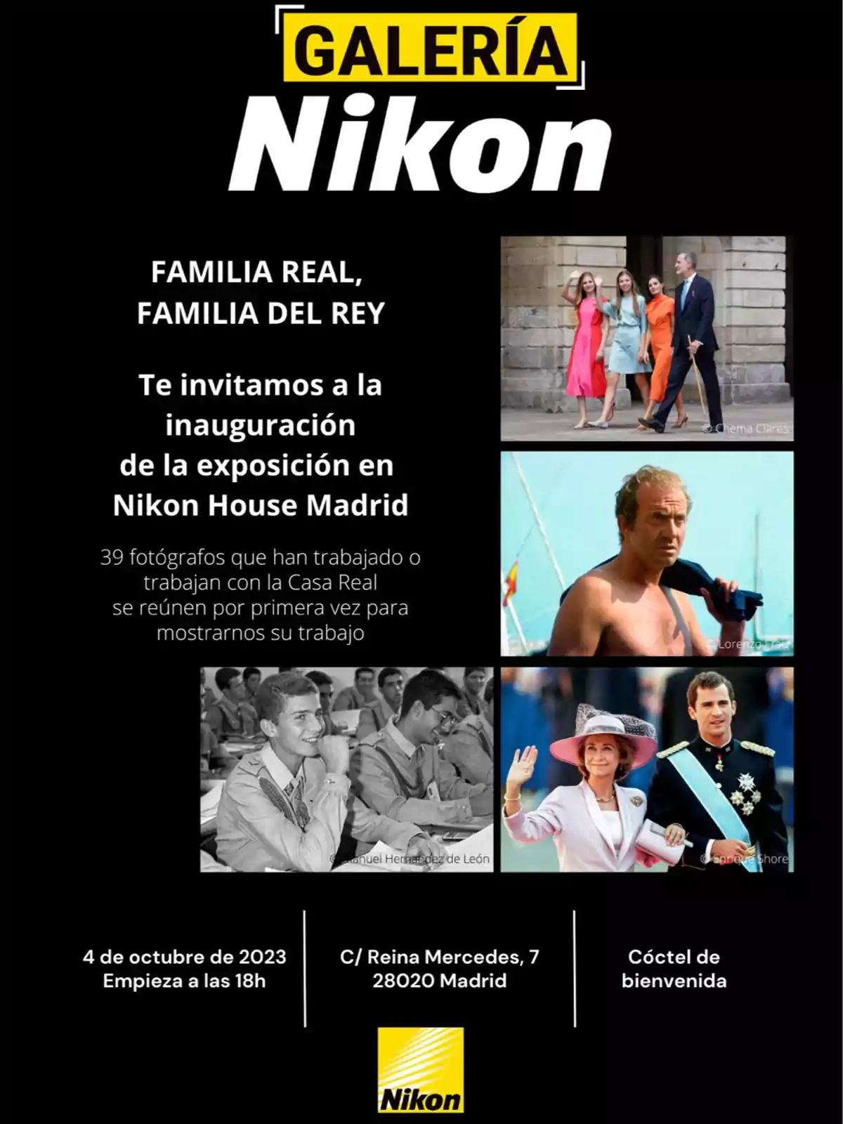 Galería Nikon - Familia Real, Familia del Rey - Te invitamos a la inauguración de la exposición en Nikon House Madrid - 39 fotógrafos que han trabajado o trabajan con la Casa Real se reúnen por primera vez para mostrarnos su trabajo - 4 de octubre de 2023 - Empieza a las 18h - C/ Reina Mercedes, 7, 28020 Madrid - Cóctel de bienvenida