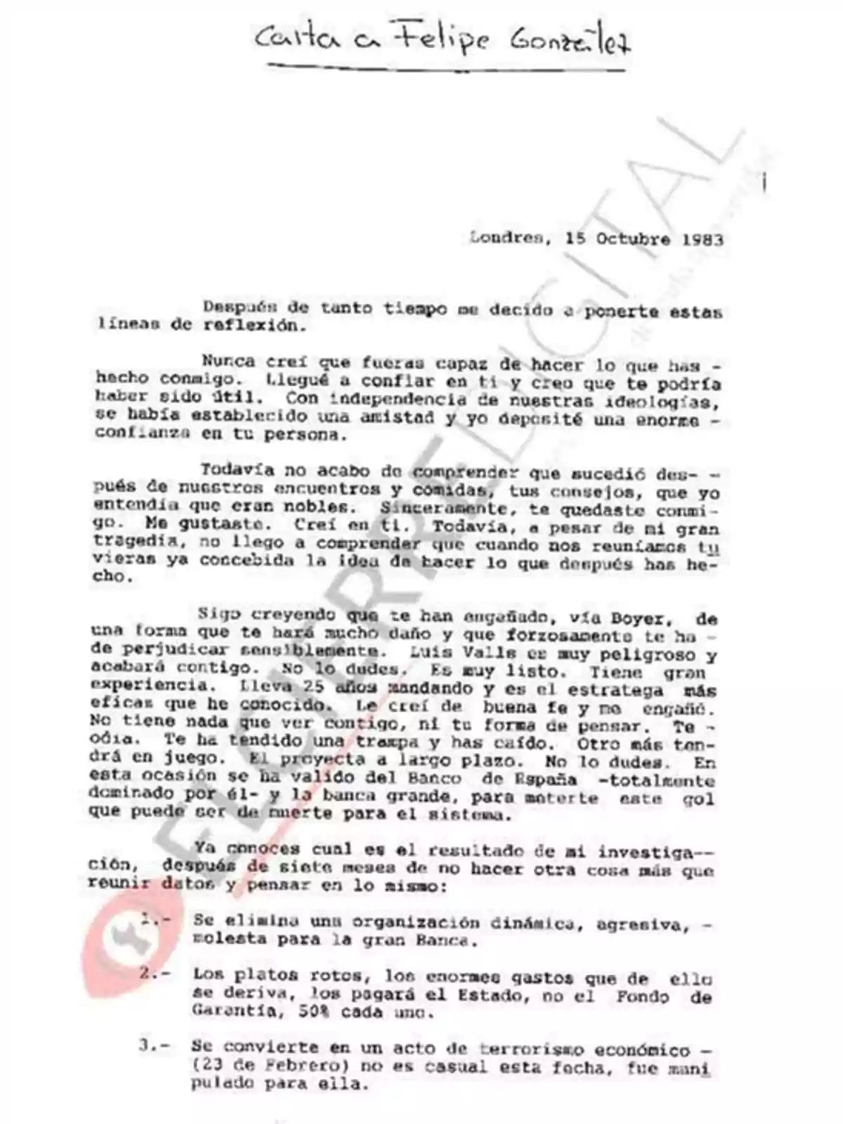 Una carta escrita a mano dirigida a Felipe González, fechada en Londres el 15 de octubre de 1983, en la que el autor expresa su decepción y reflexiona sobre la traición y las consecuencias de ciertas acciones políticas y económicas.