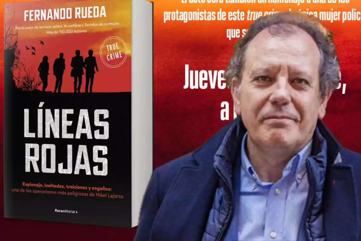 Portada del libro "Líneas Rojas" de Fernando Rueda con la imagen de un hombre al lado.