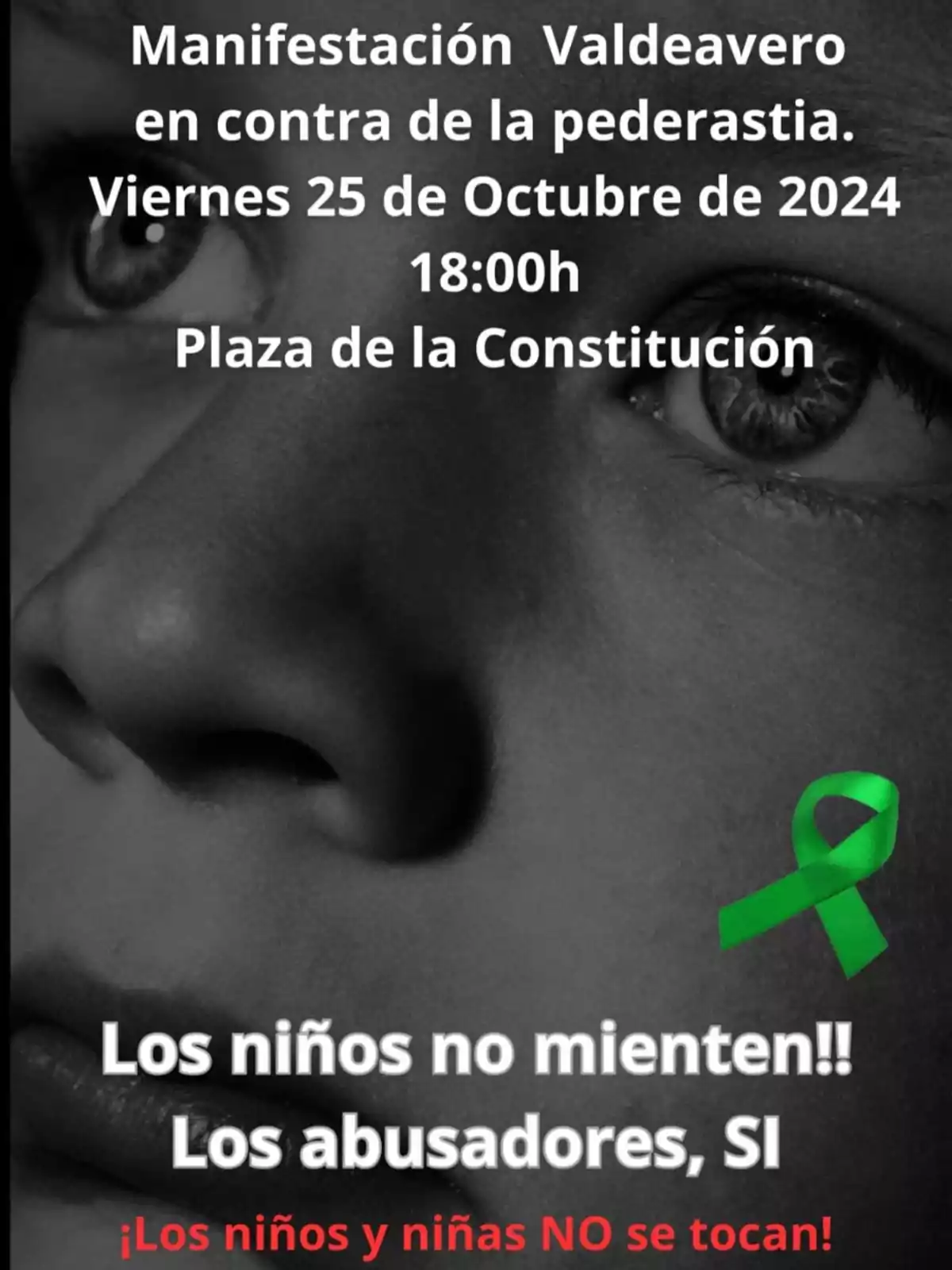 Cartel en blanco y negro de una manifestación en Valdeavero contra la pederastia el 25 de octubre de 2024 a las 18:00 en la Plaza de la Constitución con un lazo verde y mensajes de apoyo a los niños.